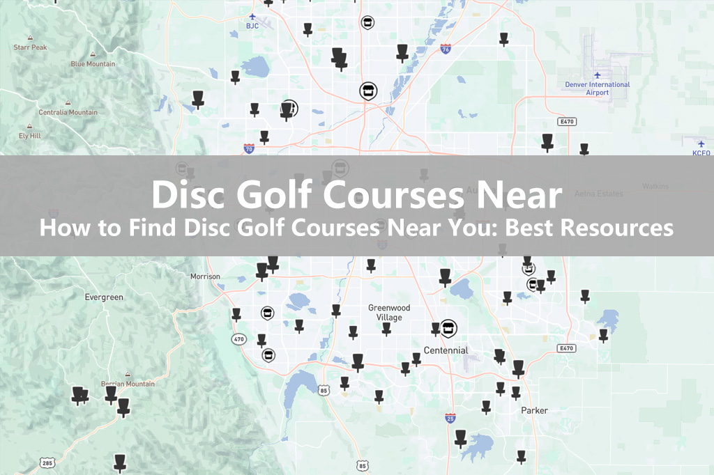 How to Find Disc Golf Courses Near You-Best Resources